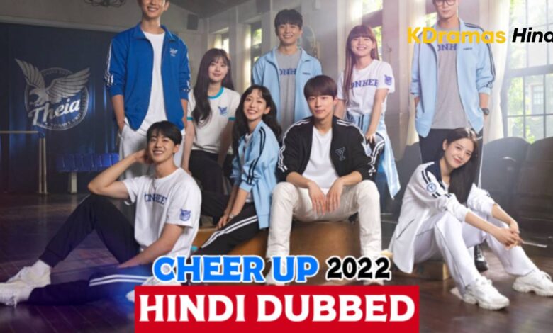 Cheer Up (Korean Drama) Urdu Hindi Dubbed Complete All Episodes – KDramas Hindi