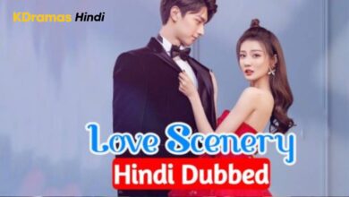 Love Scenery [Chinese Drama] in Urdu Hindi Dubbed – Complete All Episodes Added – KDramas Hindi