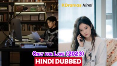 Only for Love (2023) English Subtitles [Complete All Episodes] – KDramas Hindi