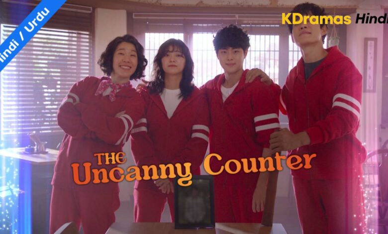 The Uncanny Counter (Korean Drama) Hindi Dubbed All Episodes – KDramas Hindi