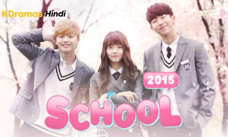 Who Are You (School 2015) Urdu Hindi Dubbed Complete All Episodes – KDramas Hindi